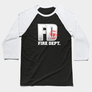 T-SHIRT FIREFIGHTER Baseball T-Shirt